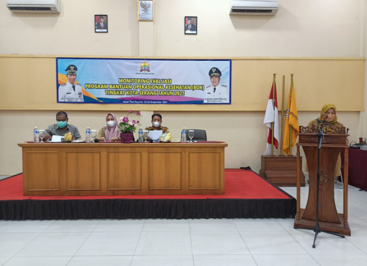 Monitoring Evaluasi Program Bantuan Operasional Kesehatan BOK Tingkat Kota Serang Tahun 2021 yang diselenggarakan di Hotel Puri Kayana Serang Banten 
