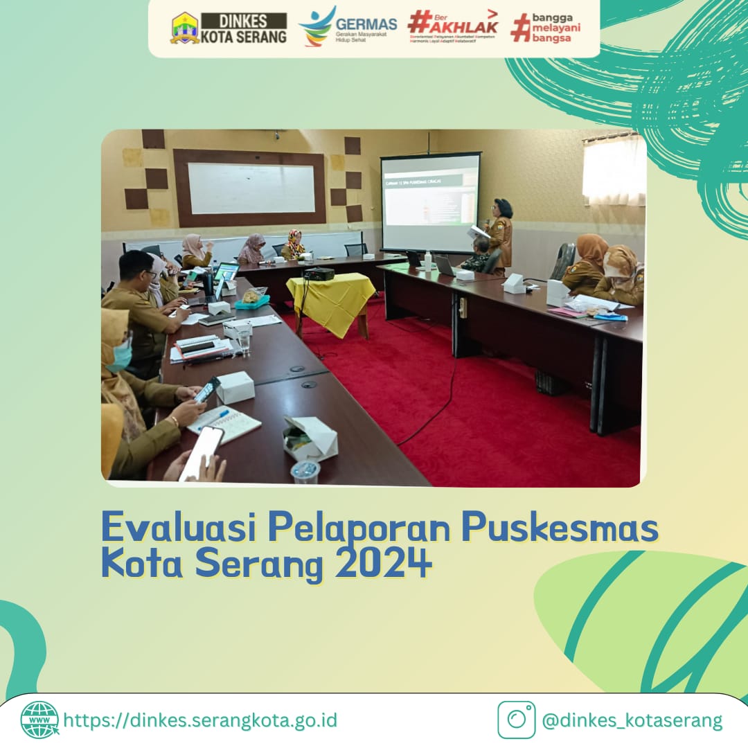 Evaluasi Pelaporan Puskesmas se-Kota Serang